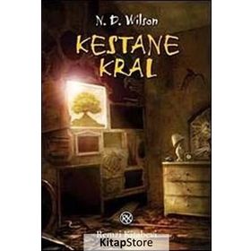 KESTANE KRAL - N. D. WILSON