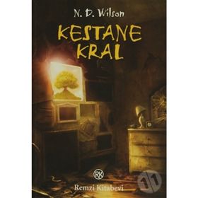 KESTANE KRAL - N. D. WILSON