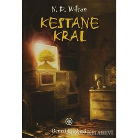 KESTANE KRAL - N. D. WILSON