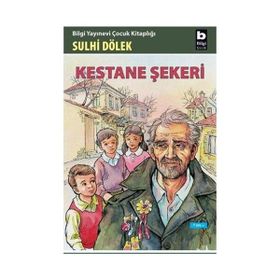KESTANE ŞEKERİ - SULHI DÖLEK