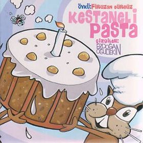 KESTANELI PASTA - ERDOĞAN OĞULTEKIN;FIRUZAN GÜRBÜZ