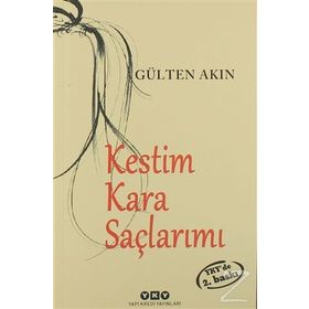 Kestim Kara Saçlarımı - Gülten Akın