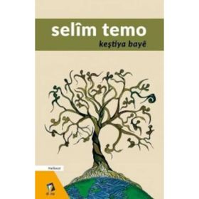 Keştiya Baye - Selim Temo