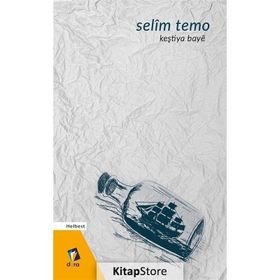 Keştiya Baye - Selim Temo