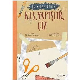 Kes,Yapıştır, Çiz-Bu Kitap Senin - Banu Aksoy