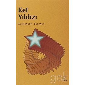 Ket Yıldızı - Aleksandr Romanoviç Belyaev