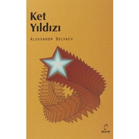 Ket Yıldızı - Aleksandr Romanoviç Belyaev
