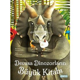 Ketebe Çocuk Devasa Dinozorların Büyük Kitabı Minik Dinozorların Küçük Kitabı Cristina Banfi