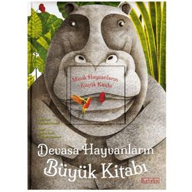 Ketebe Çocuk Devasa Hayvanların Büyük Kitabı Minik Hayvanların Küçük Kitabı
