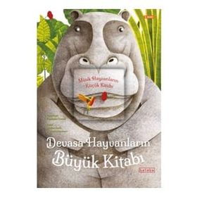 Ketebe Çocuk Devasa Hayvanların Büyük Kitabı Minik Hayvanların Küçük Kitabı