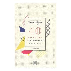 Ketebe Yayınları 40 Soruda Postmodern Edebiyat