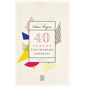 Ketebe Yayınları 40 Soruda Postmodern Edebiyat