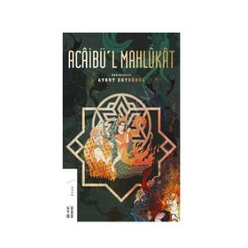 Ketebe Yayınları Acaibü'l Mahlukat