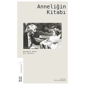 Ketebe Yayınları Anneliğin Kitabı