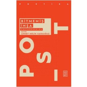 Ketebe Yayınları Bitmemiş İnşa: Postmodernizm