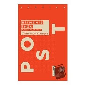 Ketebe Yayınları Bitmemiş İnşa: Postmodernizm