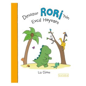 Ketebe Yayınları Dinozor Rori’nin Evcil Hayvanı