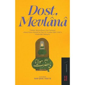 Ketebe Yayınları Dost Mevlânâ - Yakup Şafak Yusuf Öz