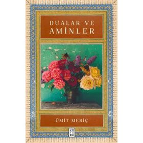 Ketebe Yayınları Dualar Ve Aminler - Ümit Meriç
