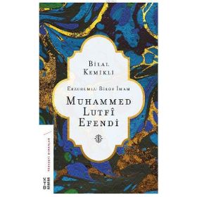 Ketebe Yayınları Erzurumlu Bilge İmam Muhammed Lutfi Efendi