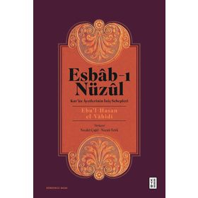 Ketebe Yayınları Esbab-ı Nüzul Kuran Ayetlerinin İniş Sebepleri