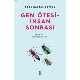 Ketebe Yayınları Gen Ötesi - İnsan Sonrası