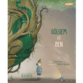 Ketebe Yayınları Gölgem ve Ben