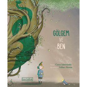 Ketebe Yayınları Gölgem ve Ben