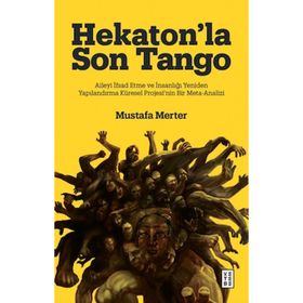 Ketebe Yayınları Hekaton’la Son Tango - Mustafa Merter