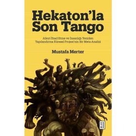 Ketebe Yayınları Hekaton’la Son Tango - Mustafa Merter