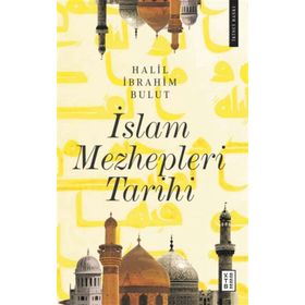 Ketebe Yayınları İslam Mezhepleri Tarihi