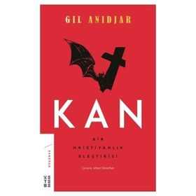 Ketebe Yayınları Kan - Gil Anidjar