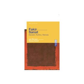 Ketebe Yayınları Leo Bersani,Ulysse Dutoit - Fakir Sanat