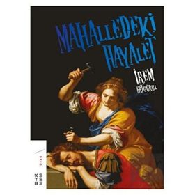 Ketebe Yayınları Mahalledeki Hayalet