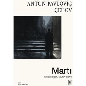 Ketebe Yayınları Martı - Anton Pavloviç Çehov