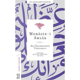 Ketebe Yayınları Mehâsin-i Ahlâk - Ali Salahaddin Yiğitoğlu