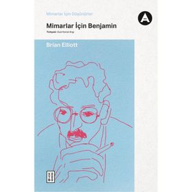 Ketebe Yayınları Mimarlar için Benjamin
