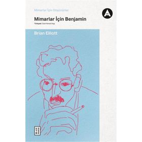 Ketebe Yayınları Mimarlar için Benjamin