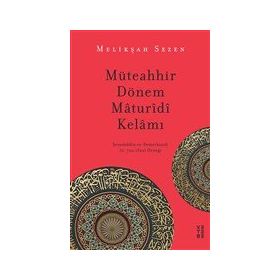Ketebe Yayınları Müteahhir Dönem Maturidi Kelamı