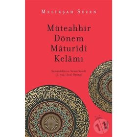 Ketebe Yayınları Müteahhir Dönem Maturidi Kelamı