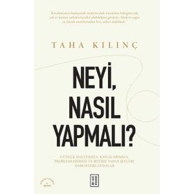 Ketebe Yayınları Neyi Nasıl Yapmalı ? - Taha Kılınç