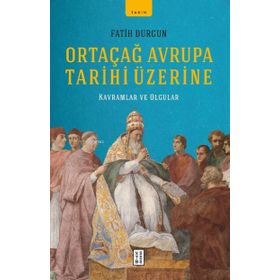 Ketebe Yayınları Ortaçağ Avrupa Tarihi Üzerine