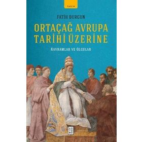 Ketebe Yayınları Ortaçağ Avrupa Tarihi Üzerine