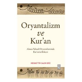 Ketebe Yayınları Oryantalizm ve Kur'an Necmettin Salih Ekiz