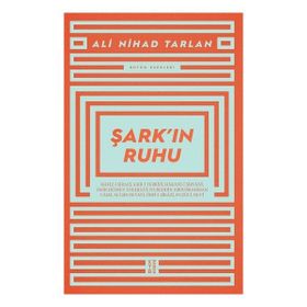Ketebe Yayınları Şarkın Ruhu - Ali Nihad Tarlan