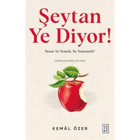 Ketebe Yayınları Şeytan Ye Diyor! - Kemâl Özer