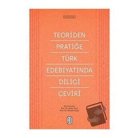 Ketebe Yayınları Teoriden Pratiğe Türk Edebiyatında Diliçi Çeviri