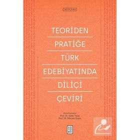 Ketebe Yayınları Teoriden Pratiğe Türk Edebiyatında Diliçi Çeviri