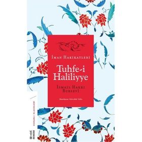 Ketebe Yayınları Tuhfe-i Haliliyye - İsmail Hakkı Bursevi