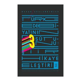 Ketebe Yayınları Türk Edebiyatının Üç Sütunu